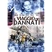 Il Viaggio Dei Dannati