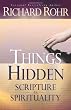 Things Hidden: Scripture As Spirituality