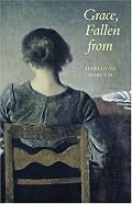 Grace, Fallen from (Wesleyan Poetry)