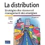 La distribution : Strat�gies des r�seaux et management des enseignes