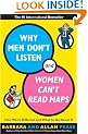 Why Men Don't Listen and Women Can't Read Maps: How We're Different and What to Do About It