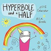 Hyperbole and a Half 2015 Wall Calendar Hyperbole and a Half 2015 Wall Calendar