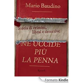 Ne uccide più la penna: Storia di crimini, librari e detective