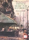 French Music for Accordion Volume 1 (Mel Bay Presents)