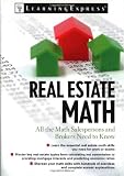 Real Estate Math: All the Math Salesperson, Brokers, and Appraisers Need to Know