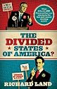The Divided States of America?: What Liberals AND Conservatives are missing in the God-and-country shouting match!