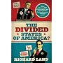 The Divided States of America?: What Liberals AND Conservatives are missing in the God-and-country shouting match!