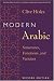 Modern Arabic: Structures, Functions, and Varieties (Georgetown Classics in Arabic Language and Linguistics)