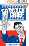 Cadaver in Chief