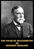 The Vicar of Bullhampton (Optimized for Kindle)