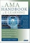 The Ama Handbook Of E-Learning: Effec...