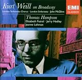 Kurt Weill On Broadway - Thomas Hampson, John McGlinn, London Sinfonietta