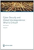 Cyber security and global interdependence : what is critical?