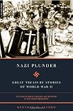 Nazi Plunder: Great Treasure Stories Of World War II