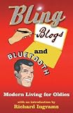 Bling Blogs and Bluetooth