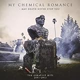 May Death Never Stop You (The Greatest Hits 2001 - 2013)[Clean] by My Chemical Romance (2014-03-25)【並行輸入品】