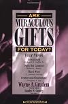 Are Miraculous Gifts for Today?