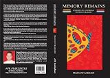 Memory Remains: Journey Of An Indian To The U.S & Back
