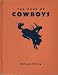The Book of Cowboys (First Edition)
