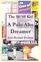 The 50 / 60 Kid - A Palo Alto Dreamer