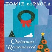 Christmas Remembered | [Tomie DePaola]