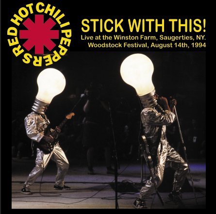 Album Art for Stick With This: Live At The Winston Farm, Saugerties, Ny. by Red Hot Chili Peppers
