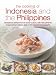 The Cooking of Indonesia and the Philippines: Sensational Dishes from an Exotic Cuisine, with 150 Authentic Recipes Shown Step-by-step