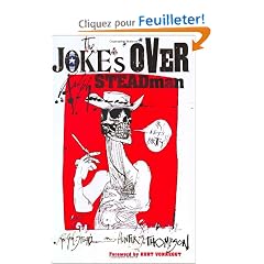 The Joke's Over: Bruised Memories : Gonzo, Hunter S. Thompson, and Me