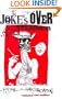 The Joke's Over: Bruised Memories: Gonzo, Hunter S. Thompson, and Me