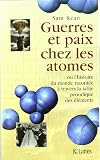 Guerres et paix chez les atomes