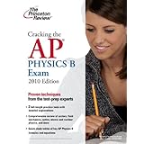 cracking the ap physics b exam 2010 edition college test preparation