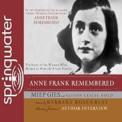 Anne Frank Remembered | [Miep Gies, Alison Leslie Gold]
