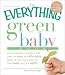 The Everything Green Baby Book