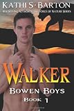 Walker: Bowen Boys (Volume 1)