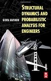 Structural Dynamics and Probabilistic Analysis for Engineers