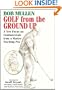 Golf from the Ground Up