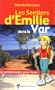 Les sentiers d'Emilie dans le Var : 25 promenades pour tous