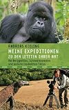 Meine Expeditionen zu den Letzten ihrer Art: mit Sabine W&uuml;nschBei Berggorillas, Schneeleoparden und anderen bedrohten Tieren - Andreas Kieling