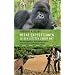 Meine Expeditionen zu den Letzten ihrer Art: mit Sabine W�nschBei Berggorillas, Schneeleoparden und anderen bedrohten Tieren