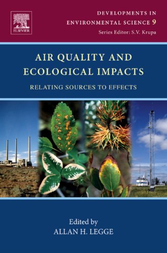 Air Quality and Ecological Impacts: Relating Sources to Effects (Developments in Environmental Science)