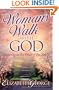 A Woman's Walk with God: Growing in the Fruit of the Spirit