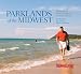 Parklands of the Midwest: Celebrating the Natural Wonders of America's Heartland
