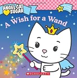 Wish For A Wand (Angel Cat Sugar)