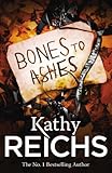 Bones to ashes