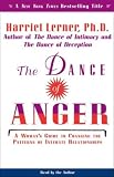 The Dance of Anger: A Woman's Guide to Changing the Patterns of Intimate Relationships