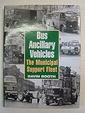 Bus ancillary vehicles : the municipal support fleet