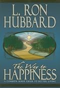 The Way to Happiness: A Common Sense Guide to Better Living