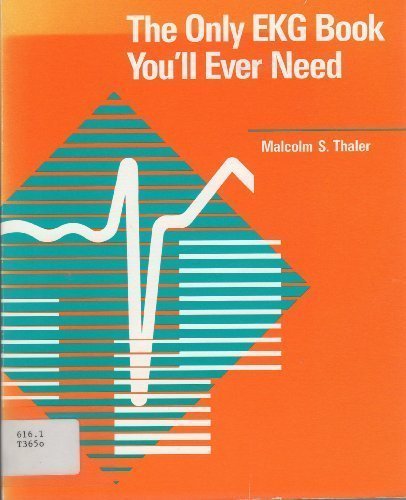 The Only Ekg Book You'll Ever Need