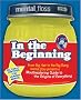 Mental Floss presents In the Beginning: From Big Hair to the Big Bang, mental_floss presents a Mouthwatering Guide to the Origins of Everything