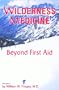 Wilderness Medicine, Beyond First Aid, 5th Edition